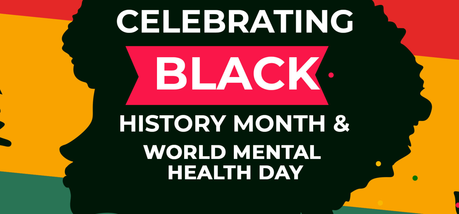 World Mental Health Day and Black History Month Celebration